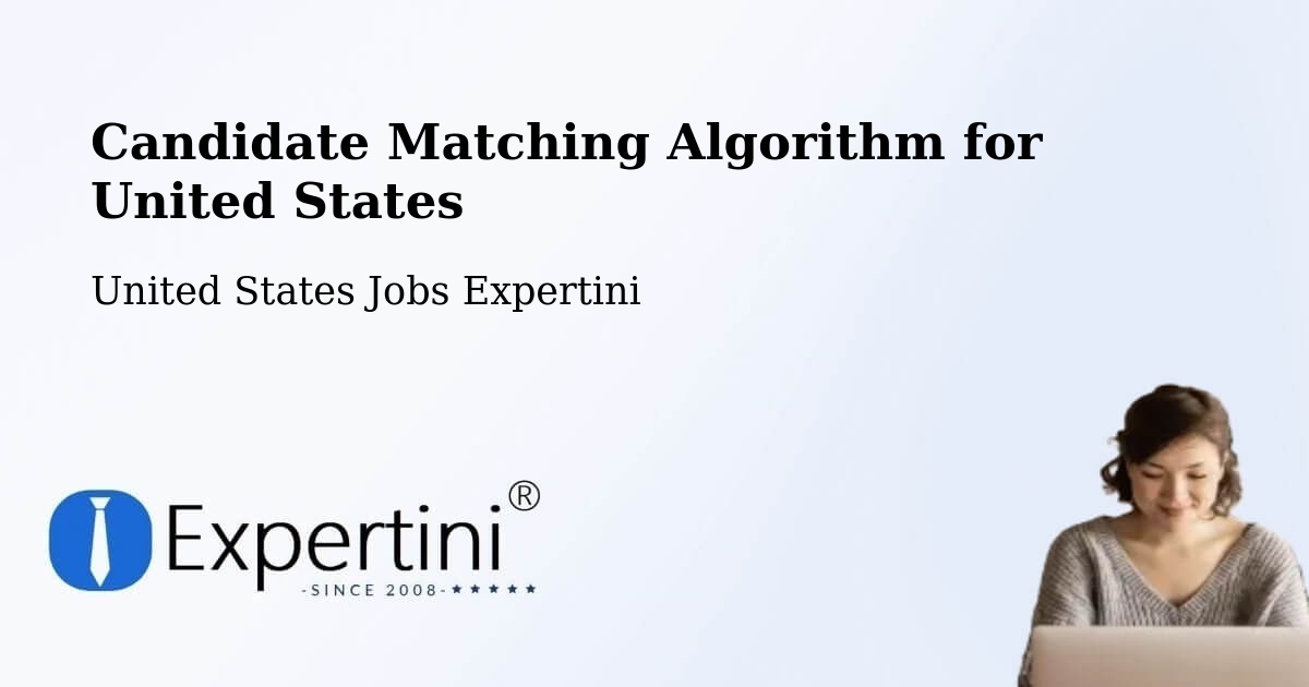 Candidate Matching Algorithm Overview – Avilla - United States Jobs Expertini
